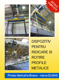 Dispozitiv pentru ridicare si rotire profile metalice